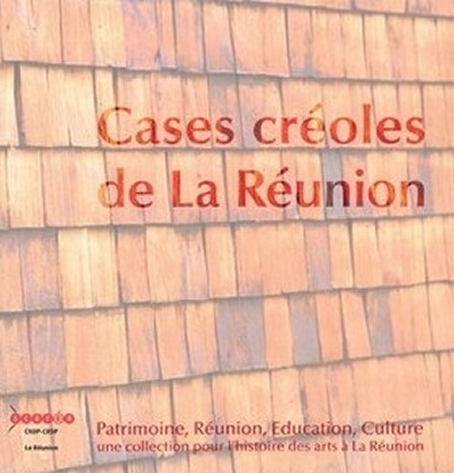 livre : Case créoles de la Réunion de Fabienne Jonca
